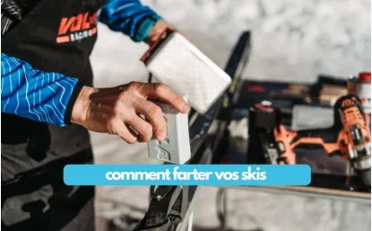 Comment farter vos skis vous même