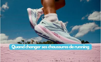 Quand changer ses chaussures de running ? 3 signes d’usure qui ne trompent pas